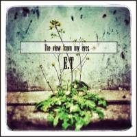 ET : The View From My Eyes